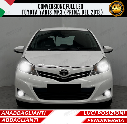 CONVERSIONE FULL LED TOYOTA YARIS MK3 (PRE2013) ANABBAGLIANTI ABBAGLIANTI FENDINEBBIA DIURNE 6000K CANBUS