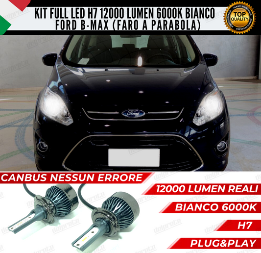 KIT FULL LED FORD B-MAX H7 ANABBAGLIANTI 6000K BIANCO 12000 LUMEN 100% CANBUS (faro a parabola)